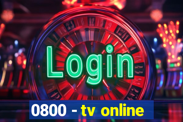 0800 - tv online