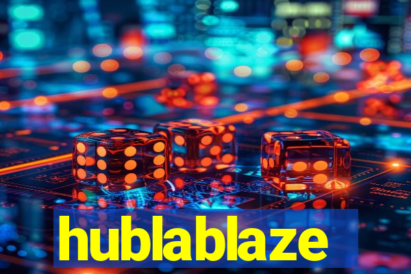 hublablaze