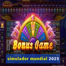 simulador mundial 2025