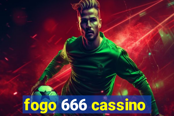 fogo 666 cassino