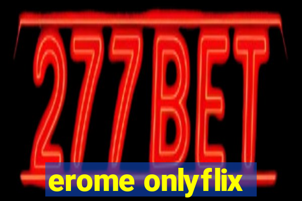 erome onlyflix