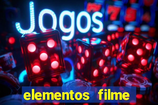 elementos filme completo dublado drive