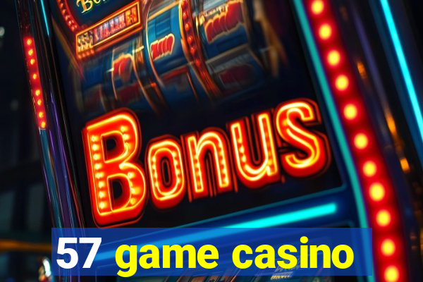 57 game casino