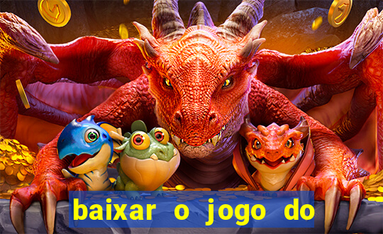 baixar o jogo do candy crush