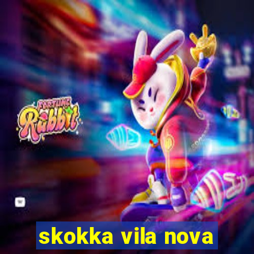 skokka vila nova