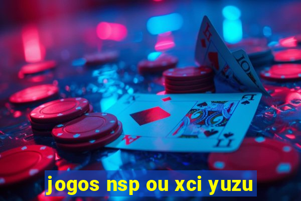 jogos nsp ou xci yuzu