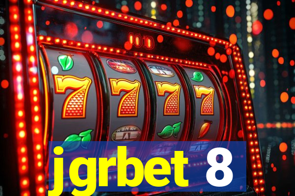 jgrbet 8