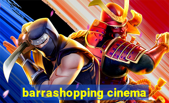 barrashopping cinema