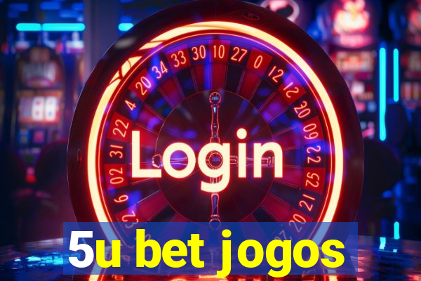 5u bet jogos