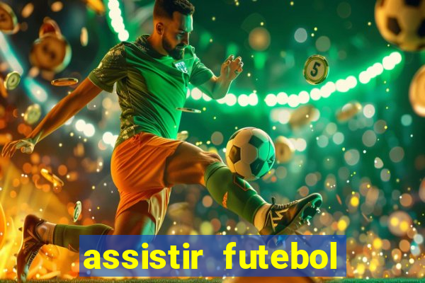 assistir futebol sem travar