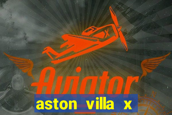 aston villa x liverpool futemax