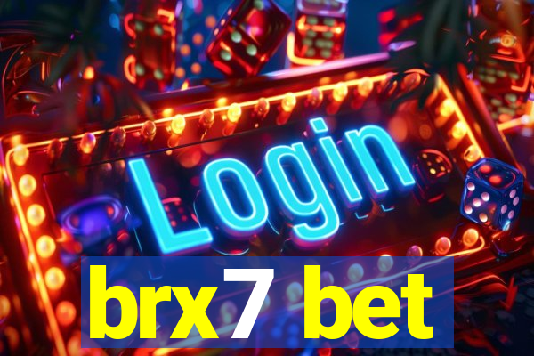 brx7 bet