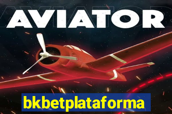 bkbetplataforma