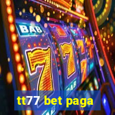 tt77 bet paga