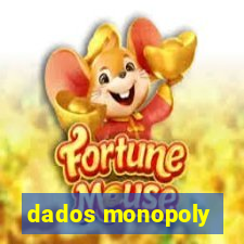 dados monopoly