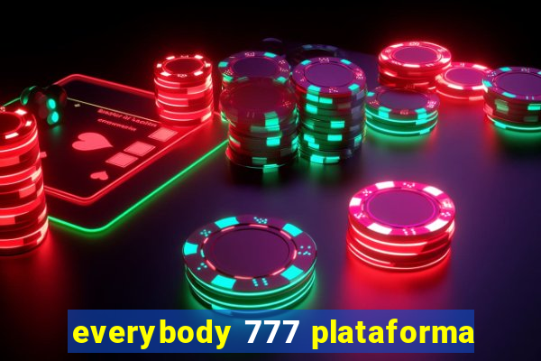 everybody 777 plataforma