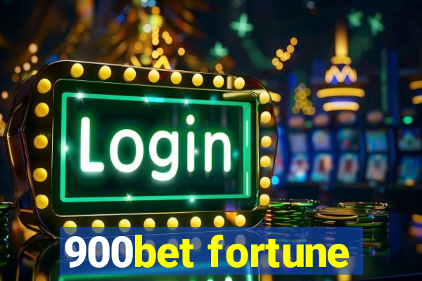 900bet fortune