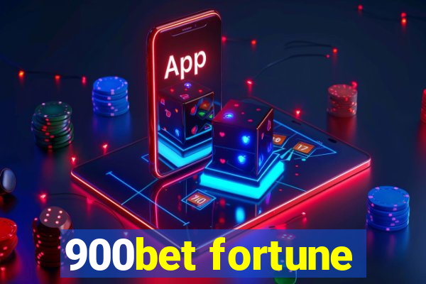 900bet fortune