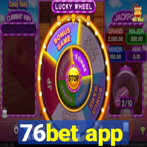 76bet app