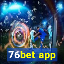 76bet app