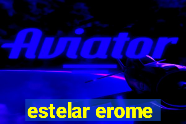 estelar erome