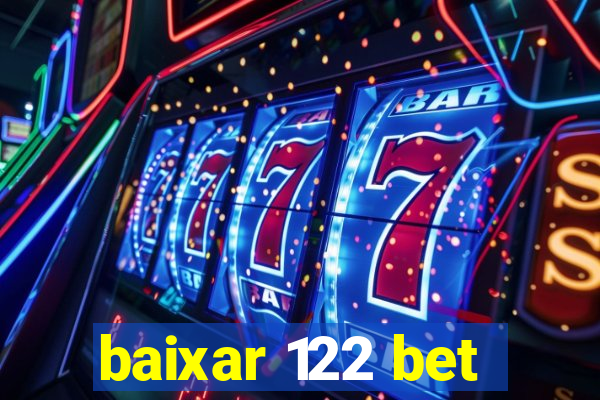 baixar 122 bet