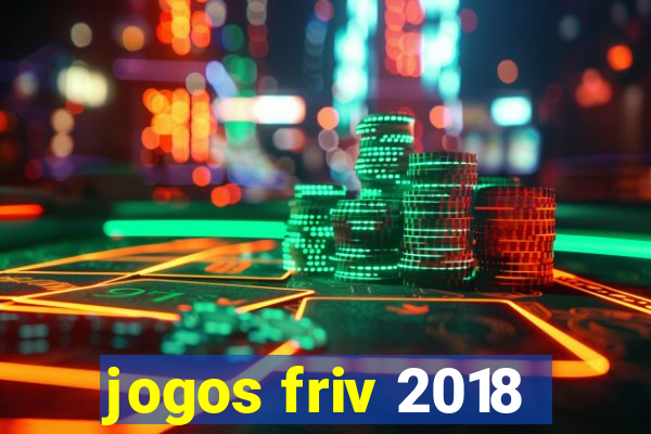 jogos friv 2018