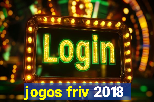 jogos friv 2018