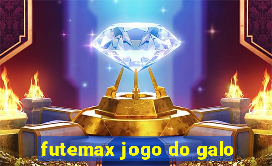 futemax jogo do galo