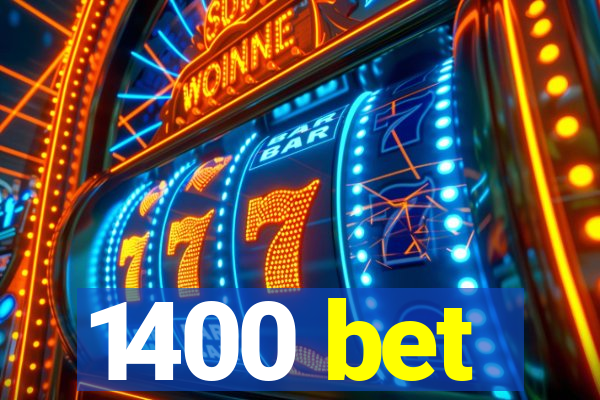 1400 bet