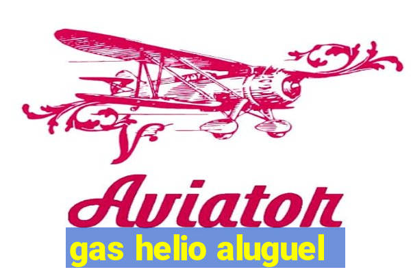 gas helio aluguel