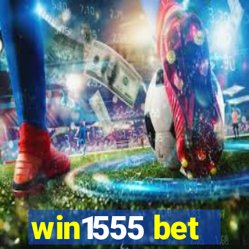 win1555 bet