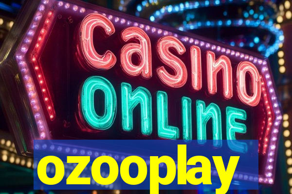 ozooplay