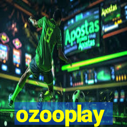 ozooplay