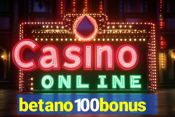 betano100bonus