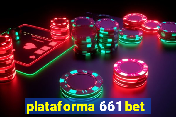 plataforma 661 bet