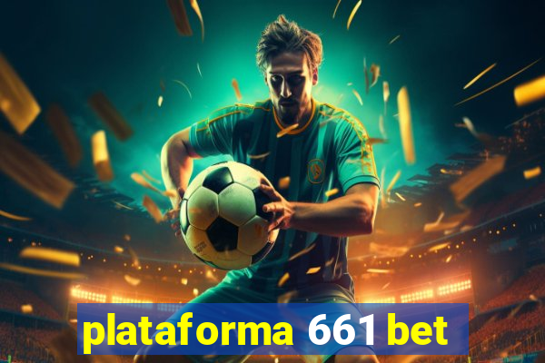 plataforma 661 bet