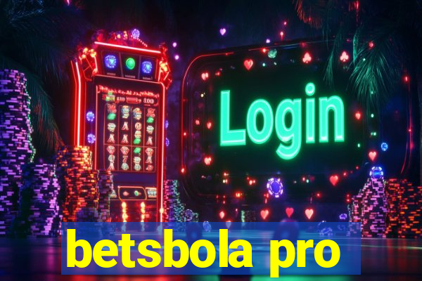 betsbola pro