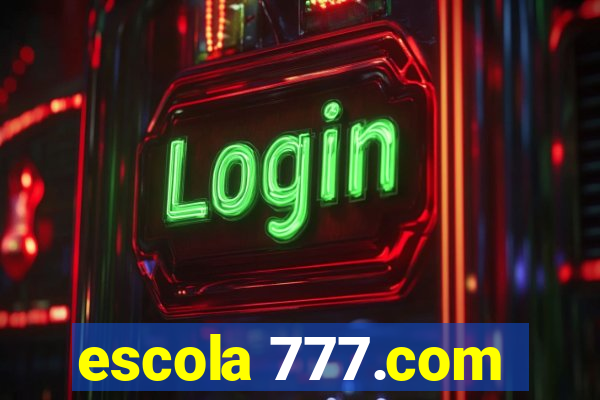 escola 777.com