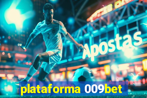 plataforma 009bet