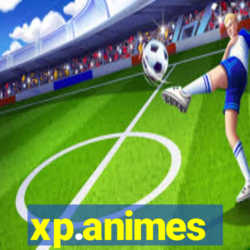 xp.animes