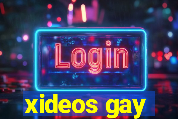 xideos gay