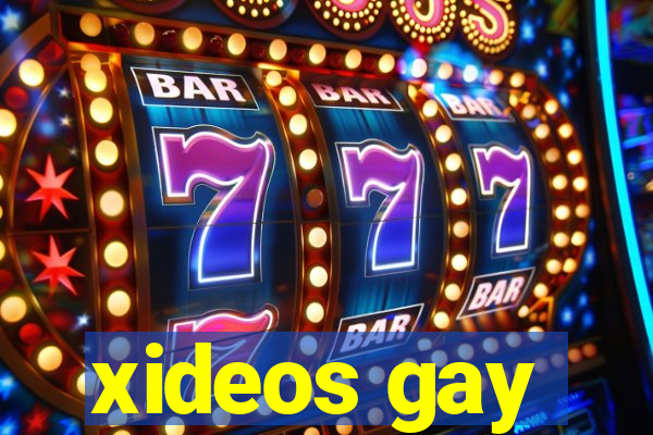 xideos gay