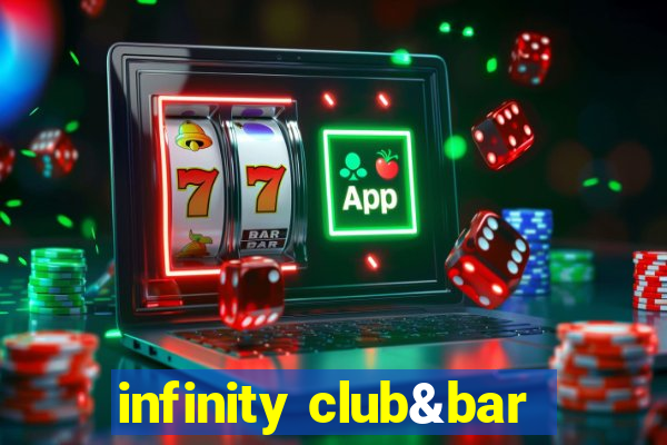 infinity club&bar