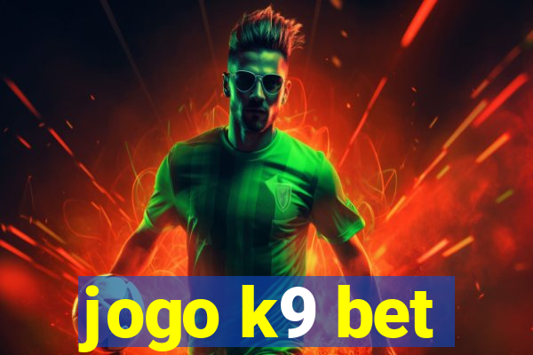 jogo k9 bet