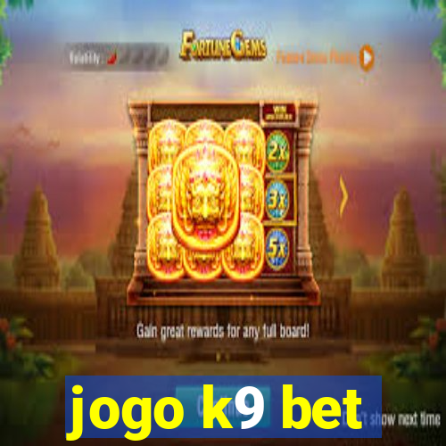 jogo k9 bet