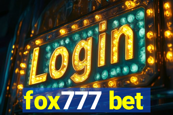 fox777 bet