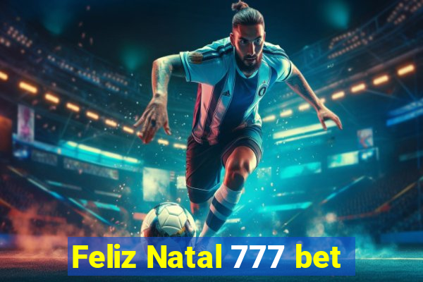 Feliz Natal 777 bet