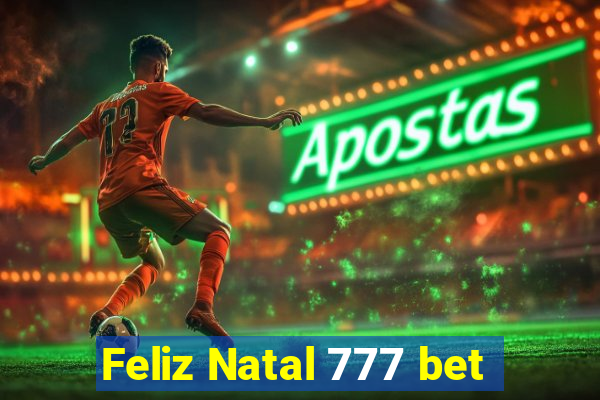 Feliz Natal 777 bet