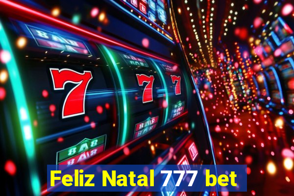 Feliz Natal 777 bet